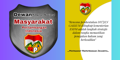 MPI Dukung Pembentukan Ditjen GAKKUM ESDM oleh Menteri Bahlil